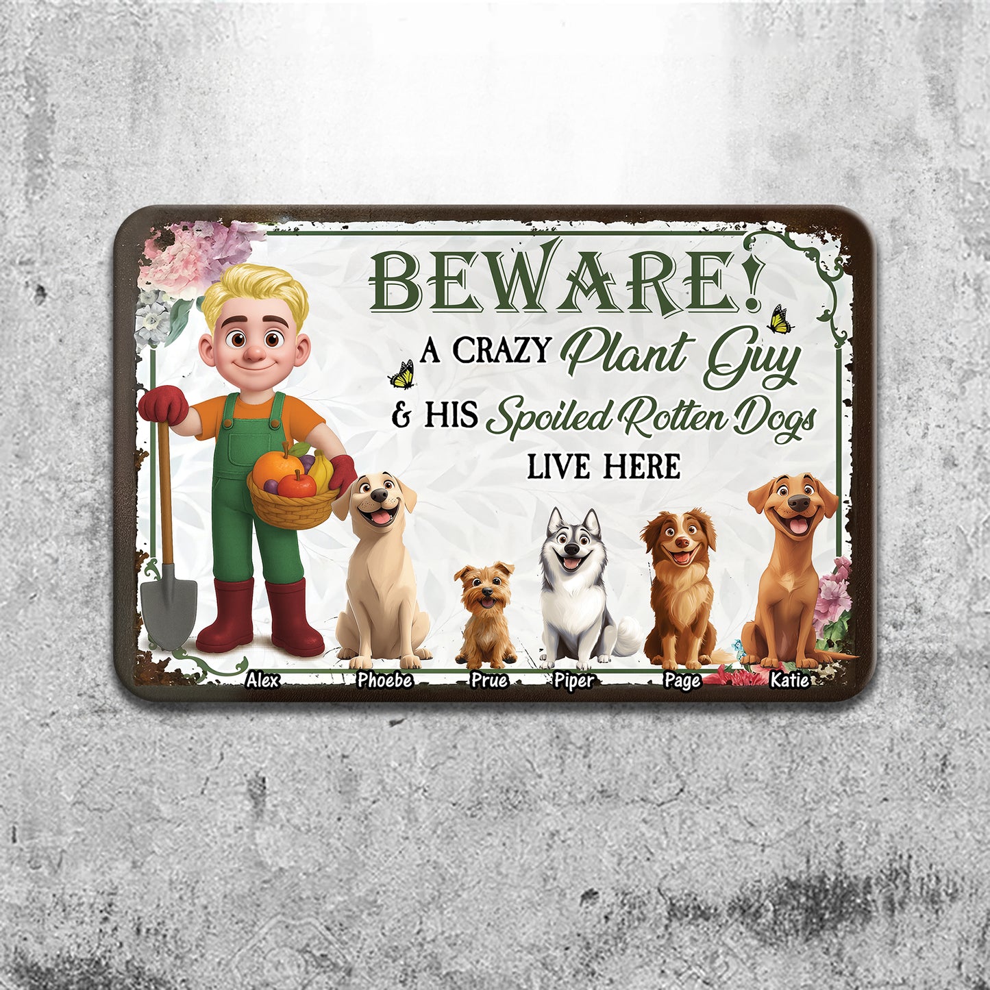 Crazy Plant Lady And Her Dogs Are Here - Personalized Custom Metal Sign