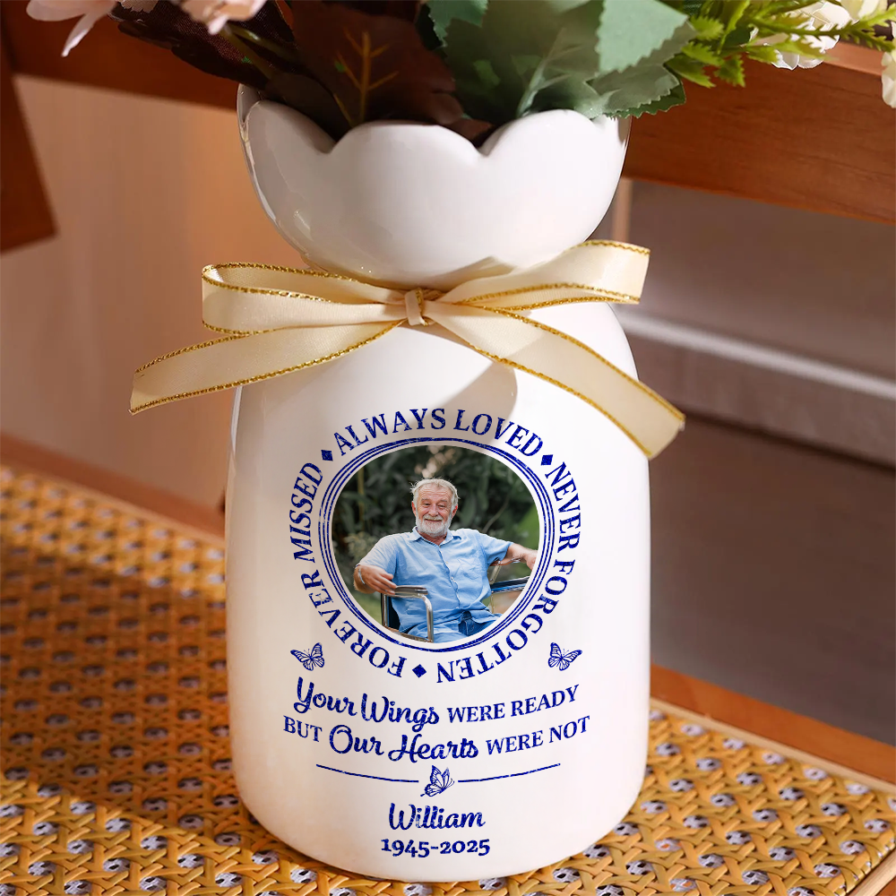 Your Wings Were Ready - Flower Pot Personalized Custom Home Decor Flower Vase