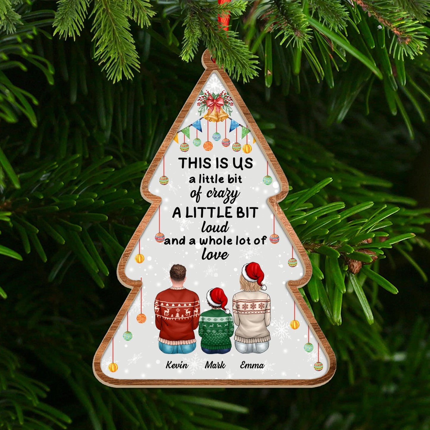 This Is Us Crazy - Custom Shape Wood and Acrylic Ornament For All