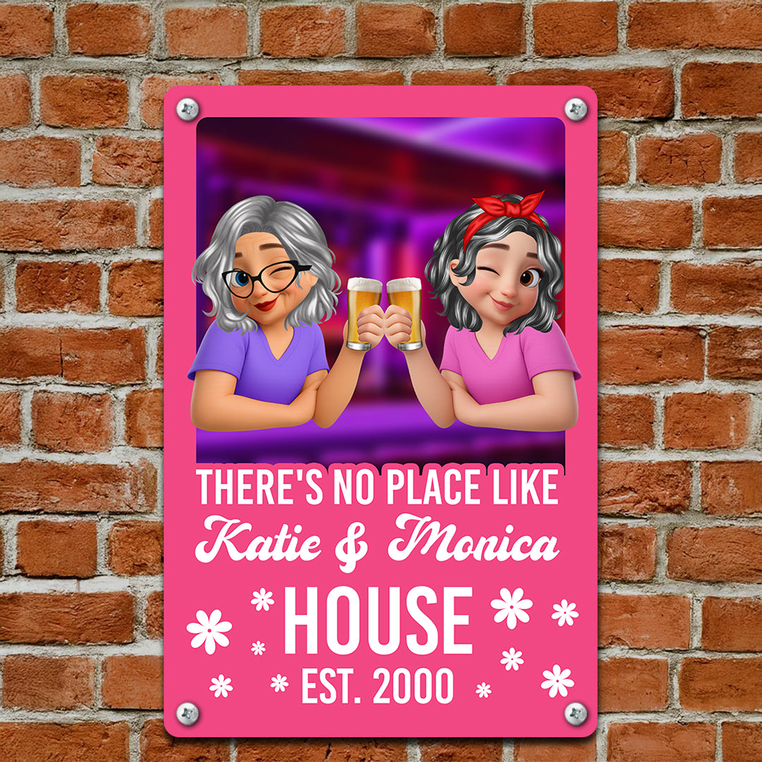 There's No Place Like My House - Personalized Custom Metal Sign