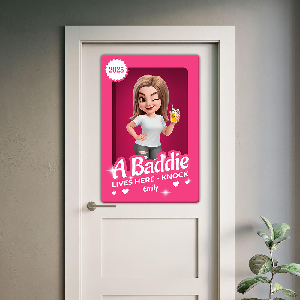 A Baddie Lives Here - Door Sign - Personalized Custom Metal Sign