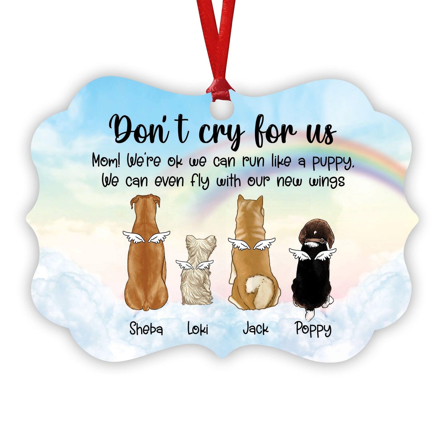 Don’t Cry For Me Memorial Ornament - Personalized Aluminum Ornament