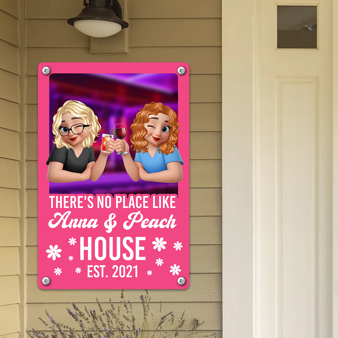 There's No Place Like My House - Personalized Custom Metal Sign