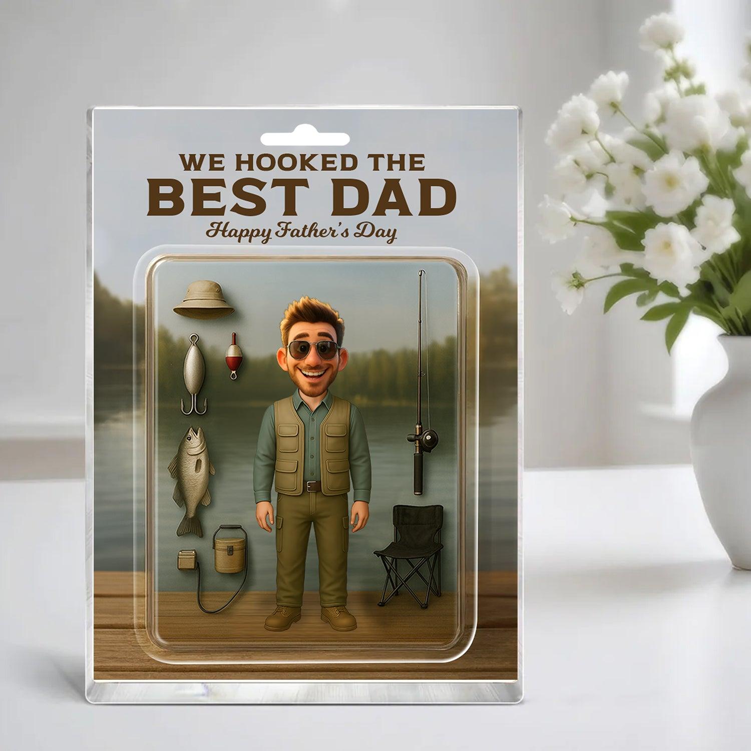 We Hook The Best Dad - Personalized Custom 3D Inflated Effect - Acrylic Block Plaque