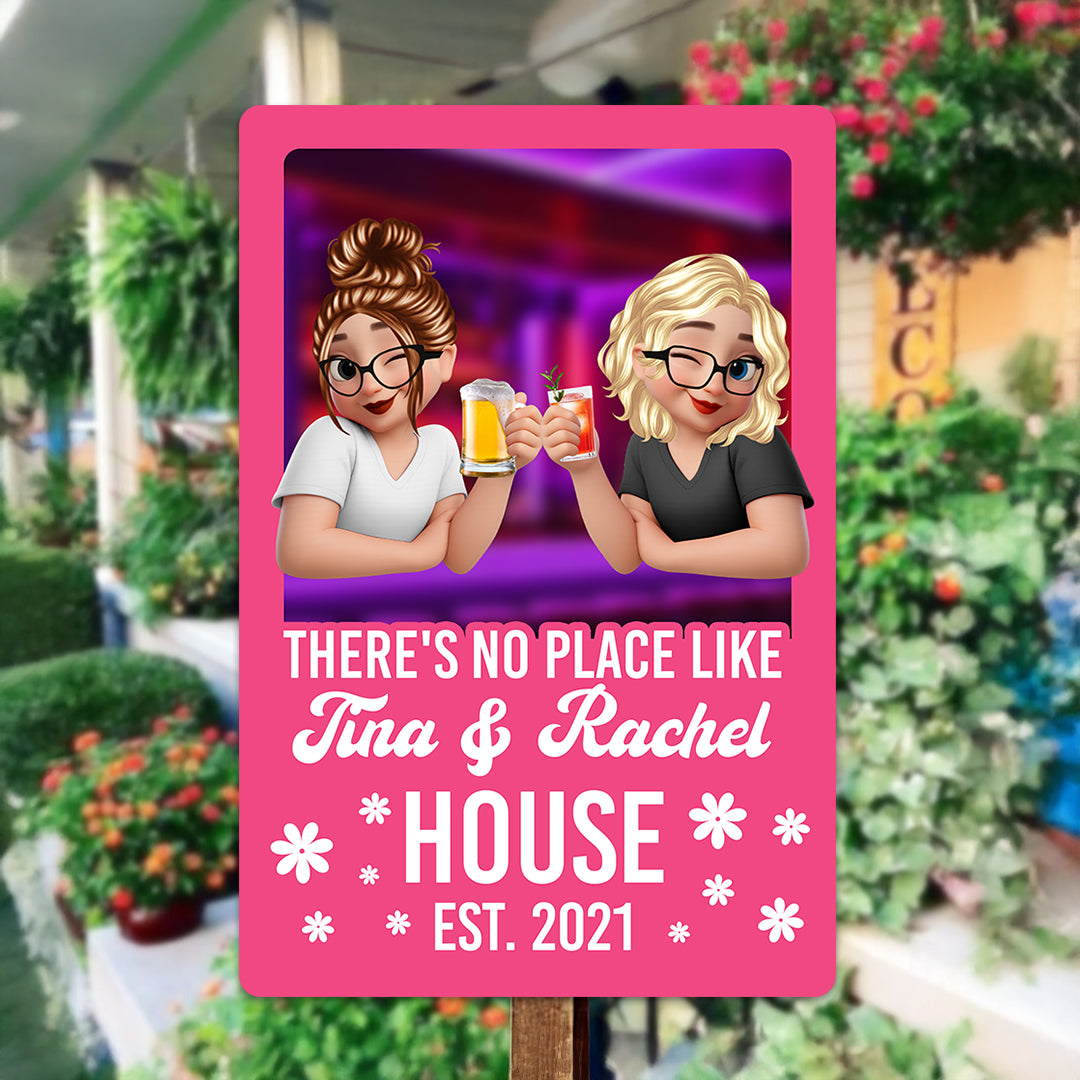 There's No Place Like My House - Personalized Custom Metal Sign