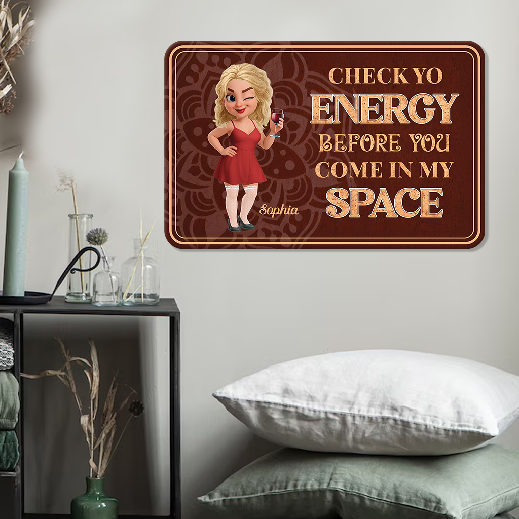 Check Your Energy - Personalized Custom Metal Sign
