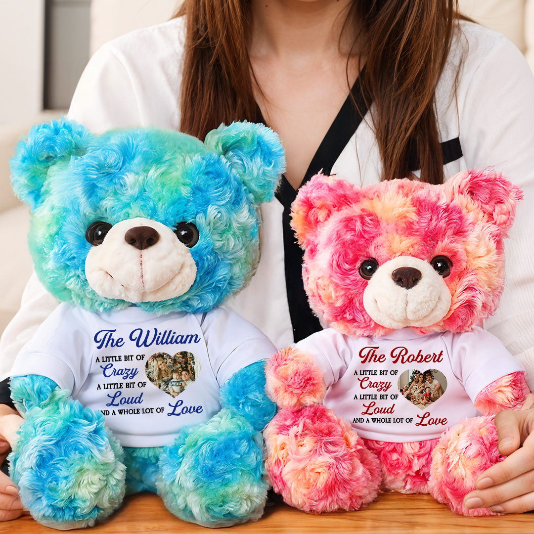 A Little Bit Of Crazy - Teddy Bear With Personalized Photo Shirt