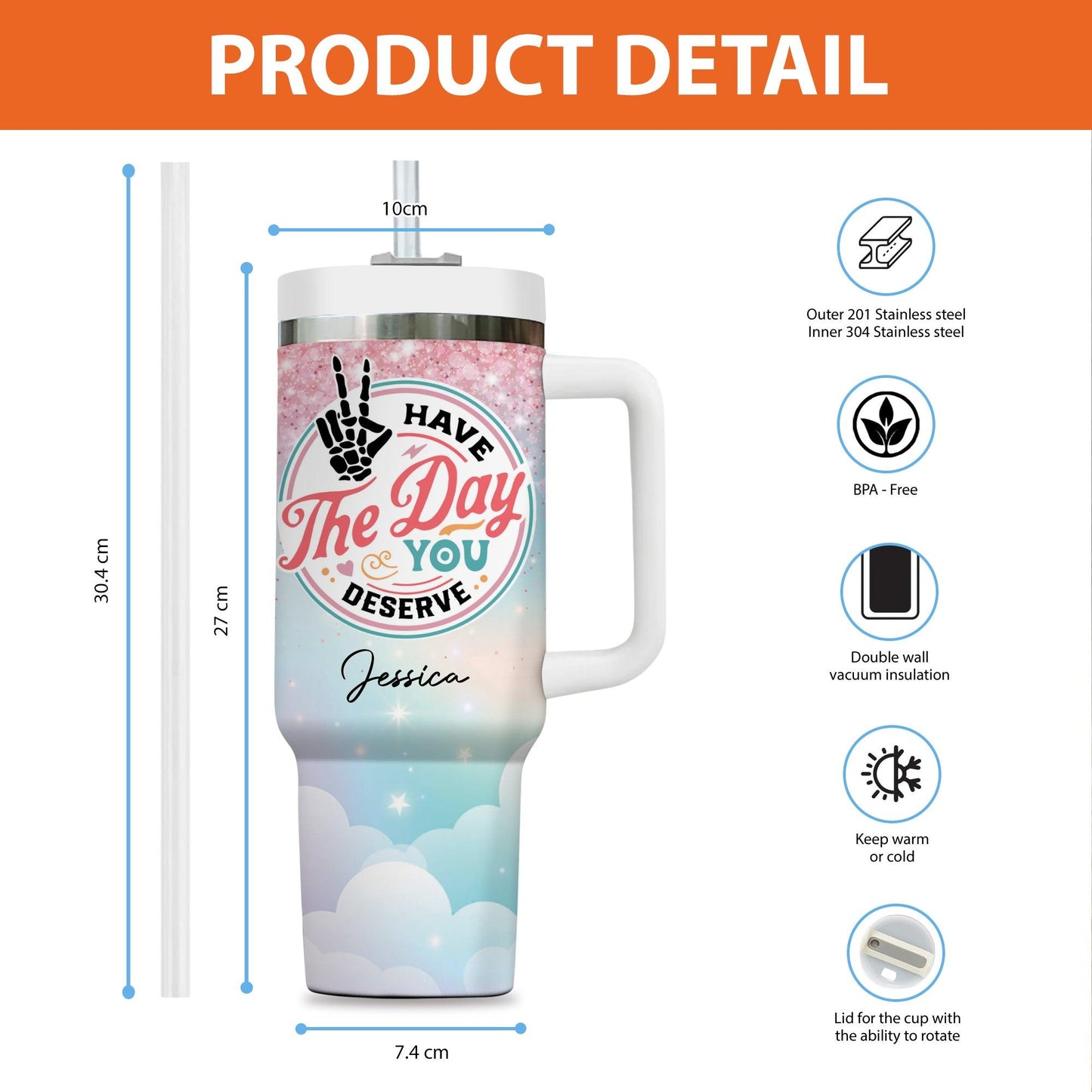 Have The Day You Deserve Tumbler - Personalized Custom Tumbler
