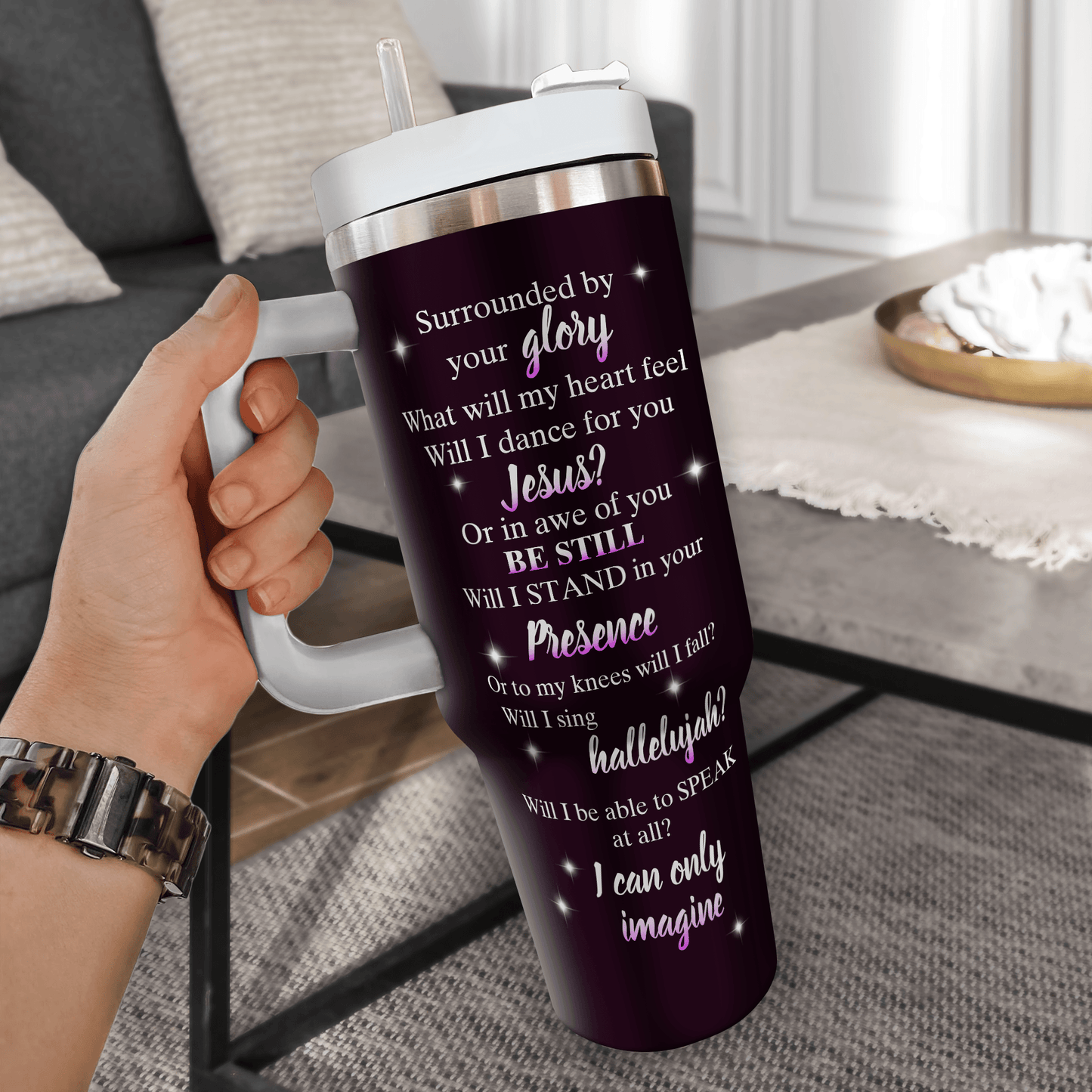 Surrounded By Your Glory - Personalized Custom Tumbler For Him/Her