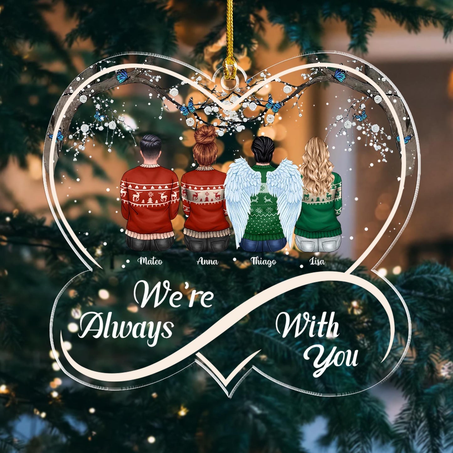 We're Always With You - Personalized Custom Acrylic Ornament Gift