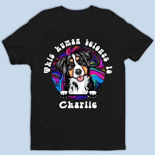Personalized Dog Lover T-Shirt - This Human Belongs To Dog Gift