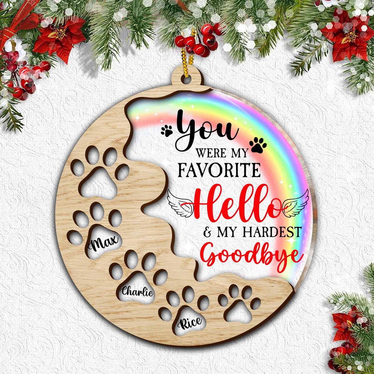 You Were My Favorite Hello Paw Ornament - Wood & Acrylic