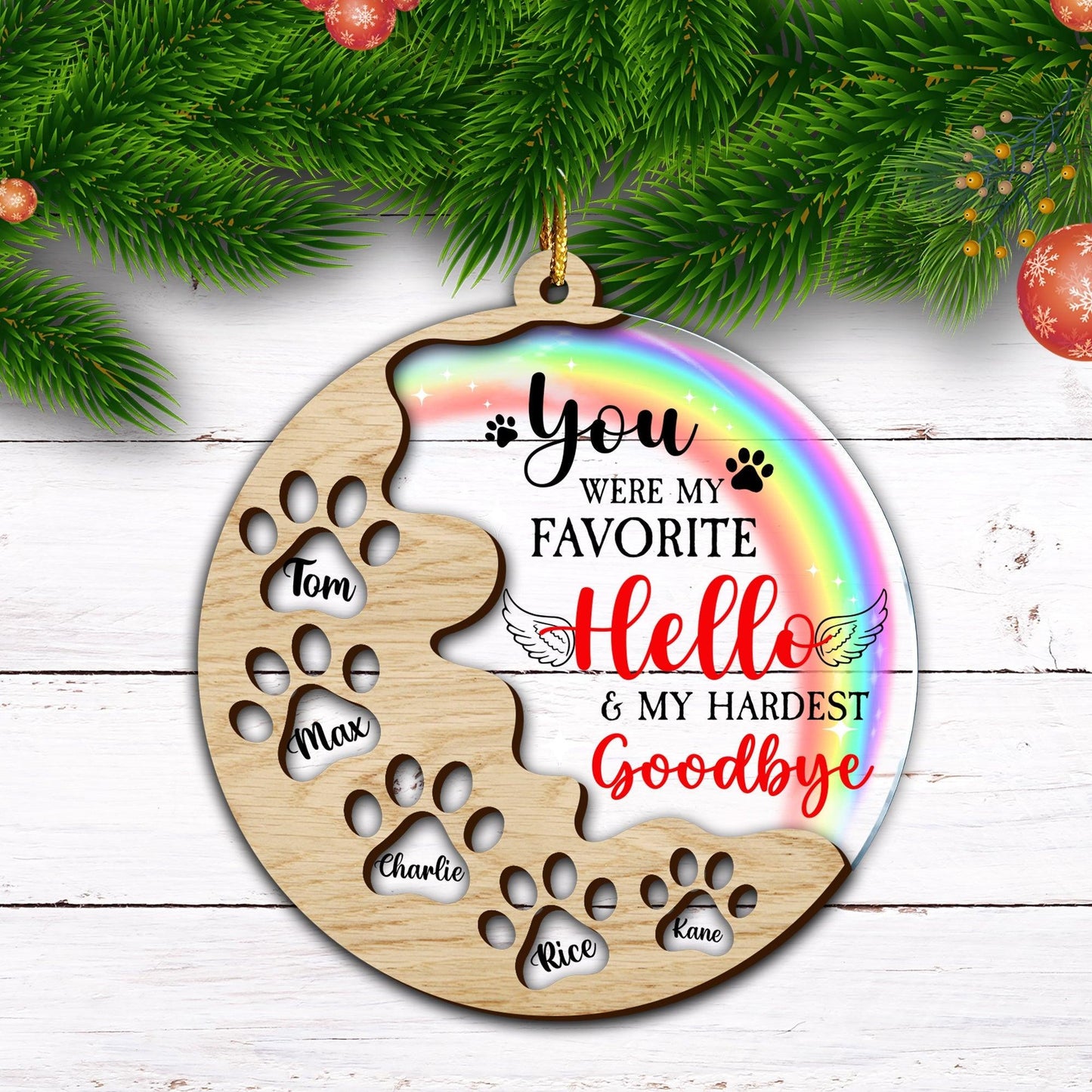 You Were My Favorite Hello Paw Ornament - Wood & Acrylic