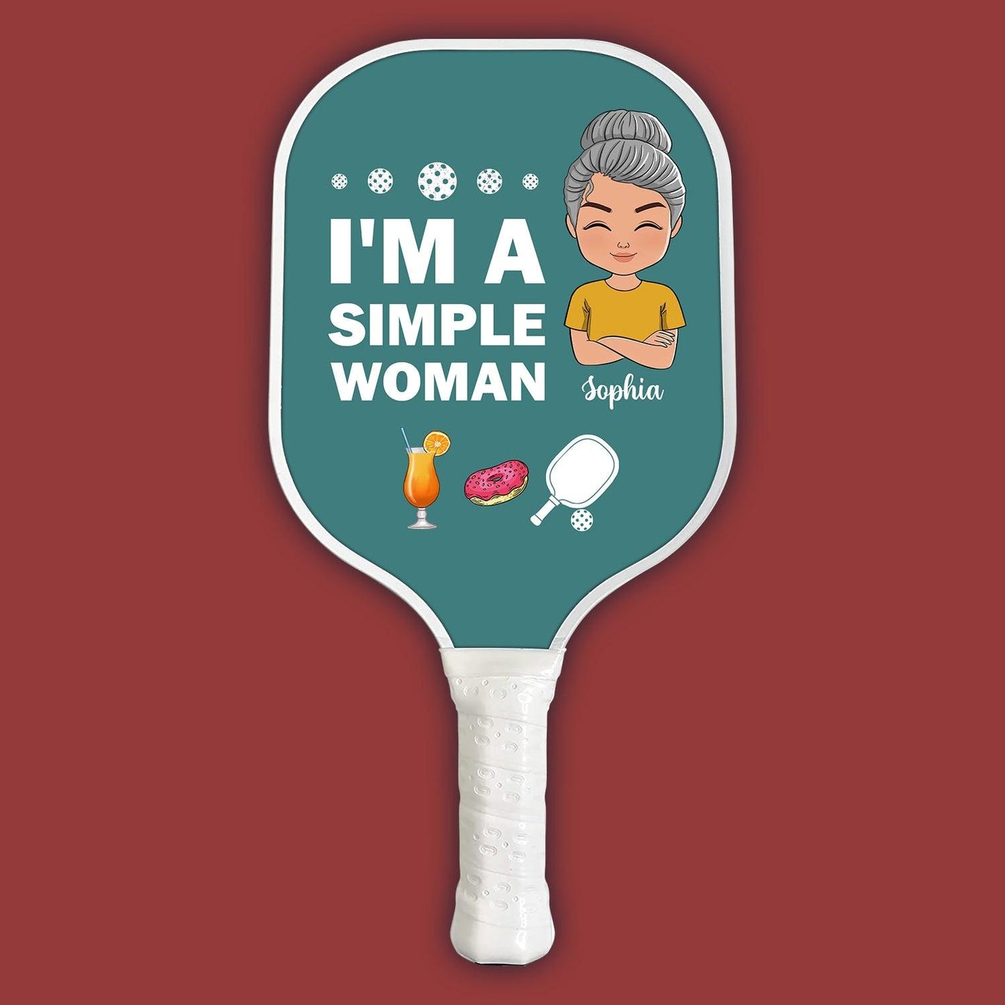 I'm A Simple Woman - Personalized Pickleball Paddle Gift