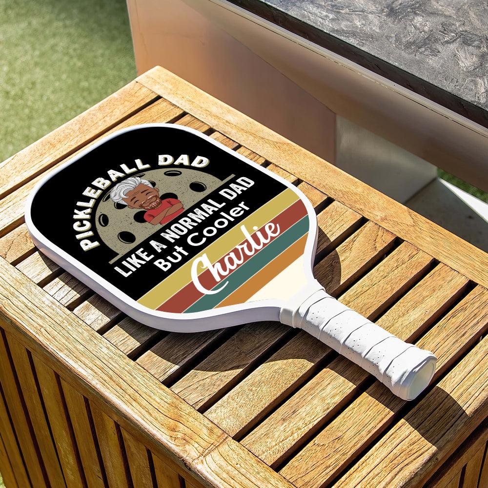 Like A Normal Dad But Cooler Pickleball Paddle - Custom Name