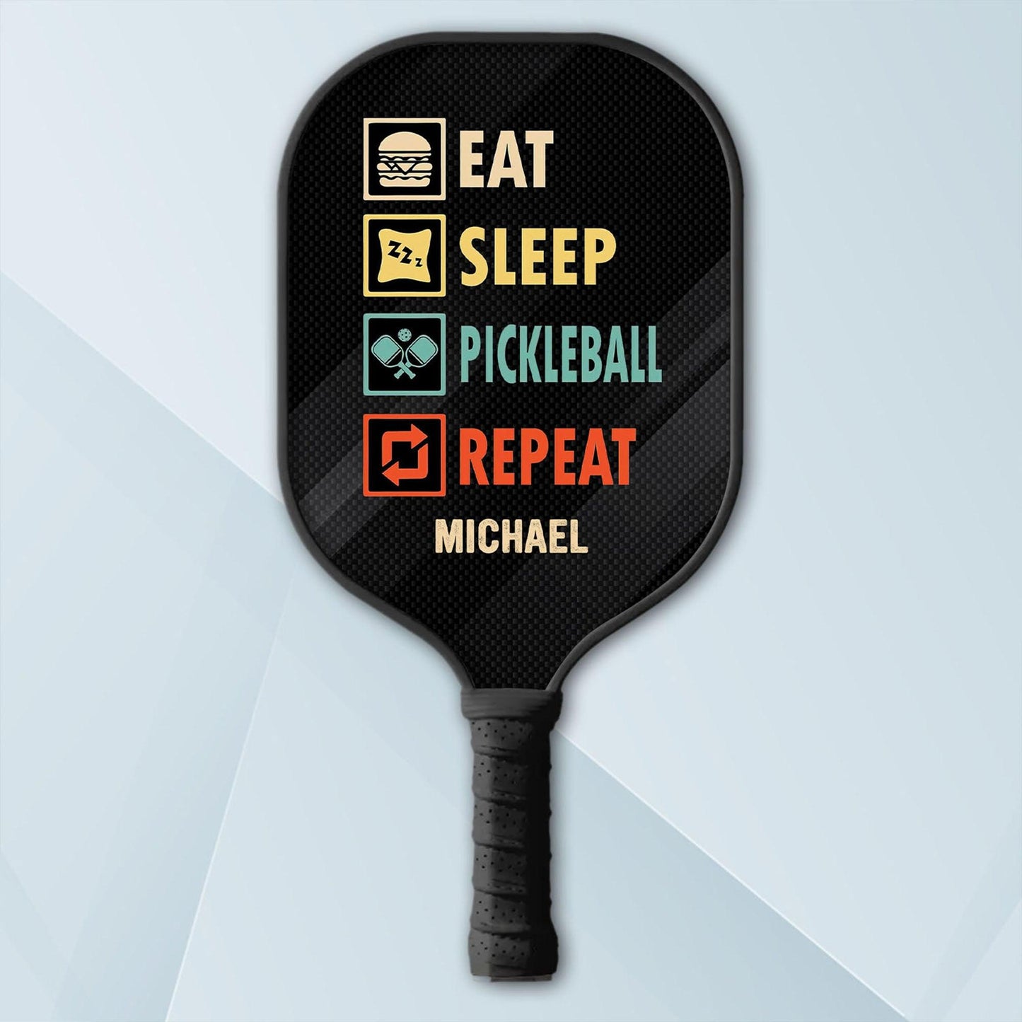 Eat Sleep Pickleball Repeat - Personalized Pickleball Paddle