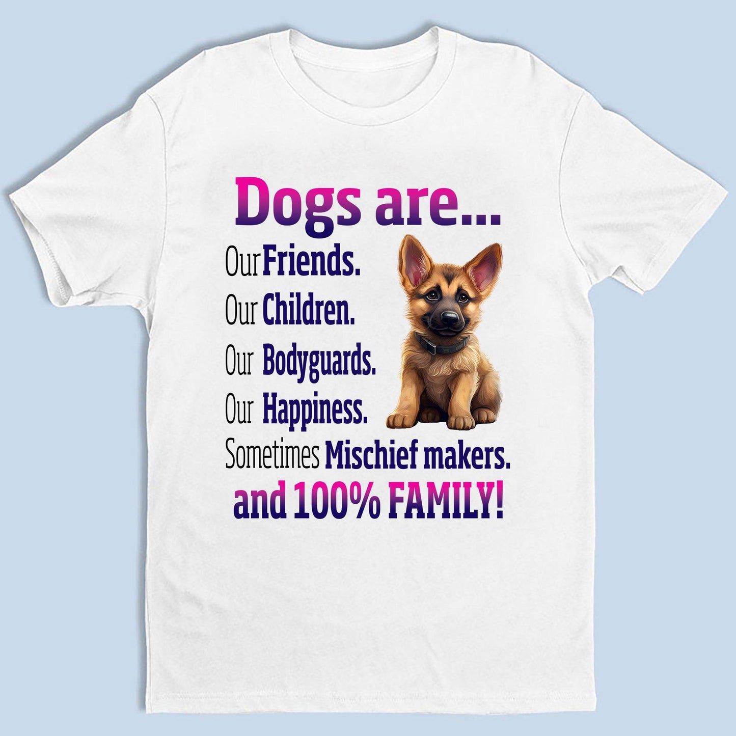 Personalized Gift: Dogs Are Our Friends - Custom Unisex T-Shirt