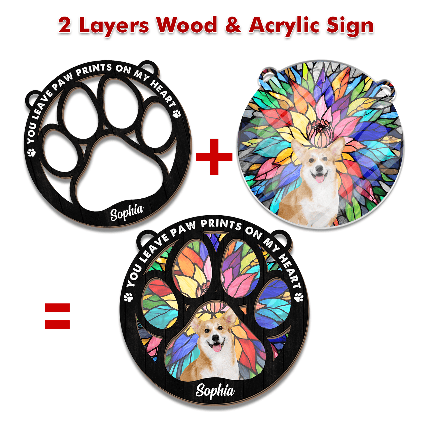 You Leave Paw Prints On My Heart - Personalized Memorial Suncatcher