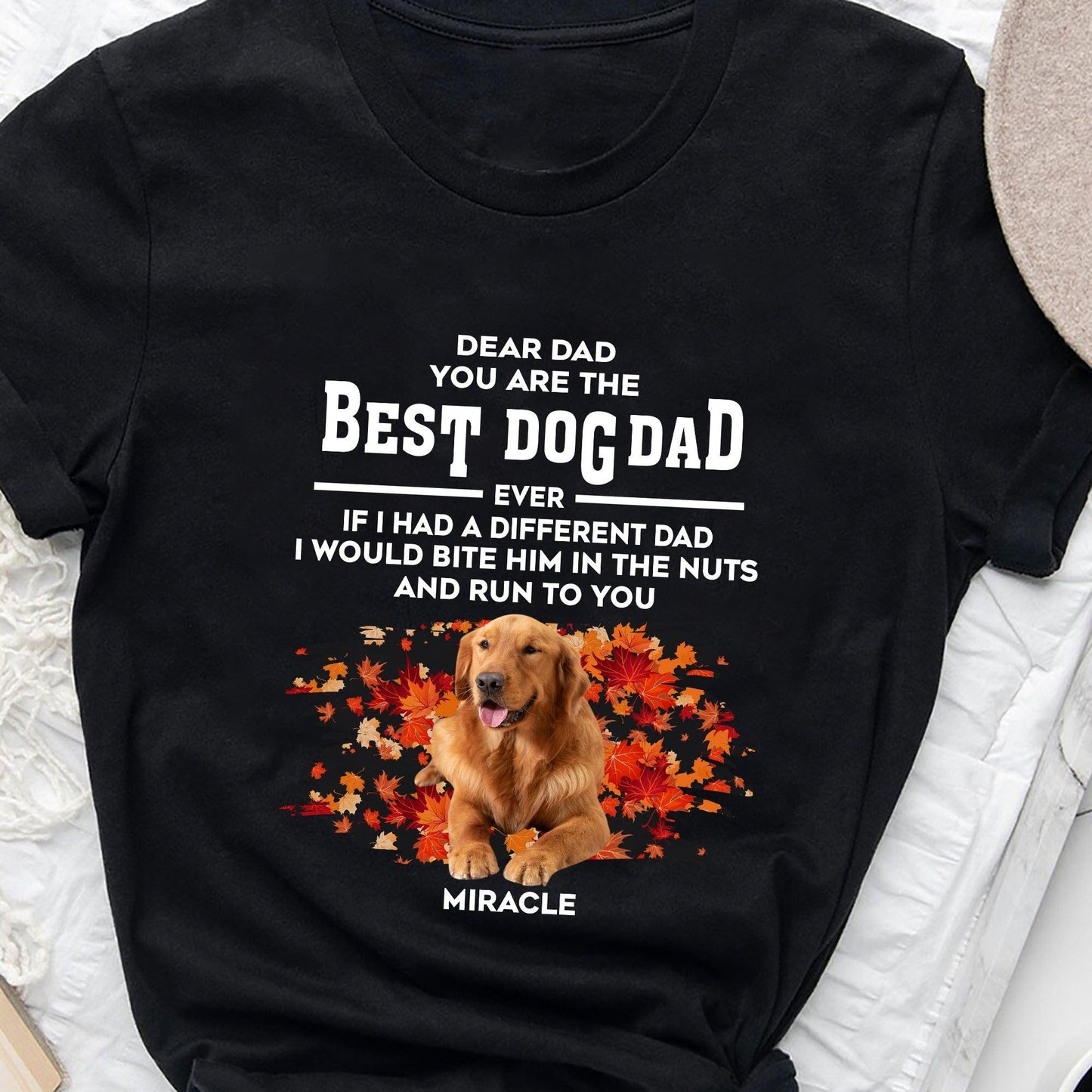 Personalized If I Had Different Dad - Personalized Custom T-Shirt