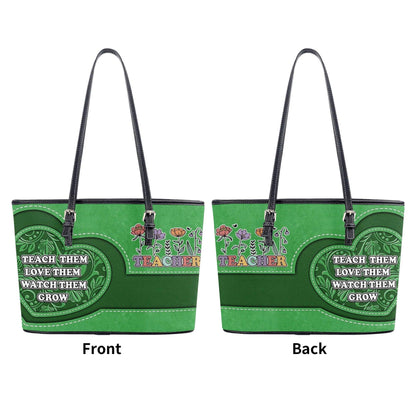 Teach Love & Watch Them Grow - Personalized Leather Tote