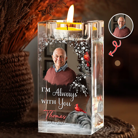 I Am Always With You - Custom Photo Your Light Will Always Shine - Always in My Thought
