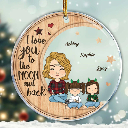 I Love You To The Moon And Back - Personalized Acrylic Ornament