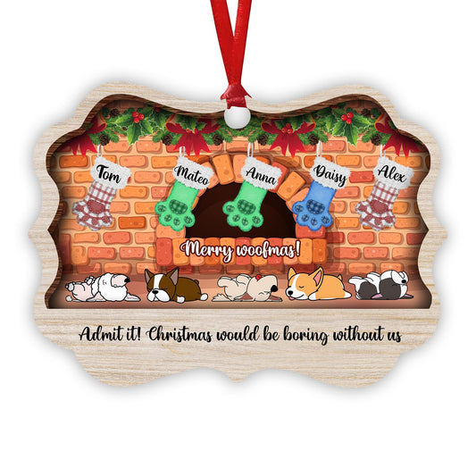 Christmas Boring Without Me Ornament - Personalized Aluminum Ornament