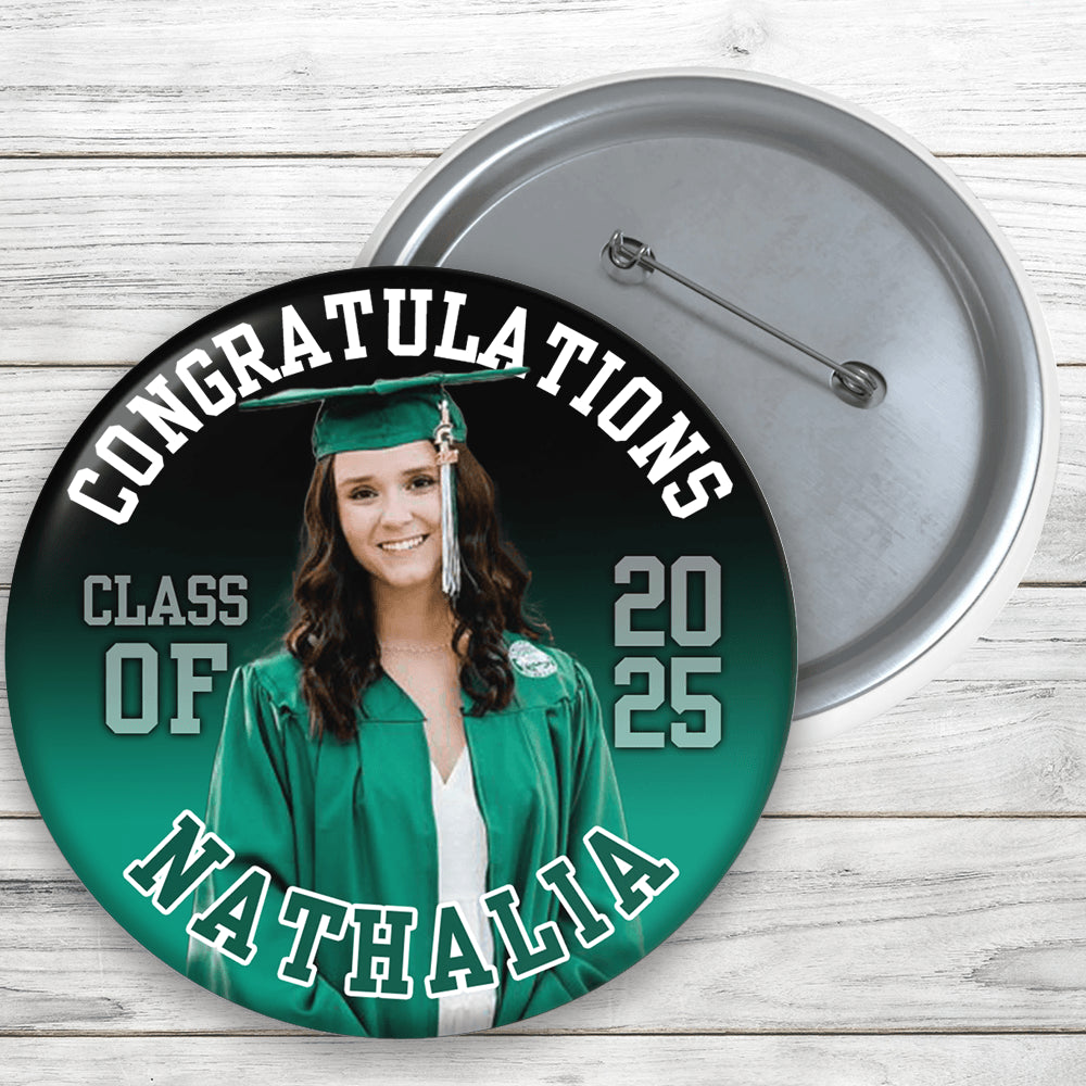 Photo Graduate Personalized Class of 2025 Badge Pin Button Gift