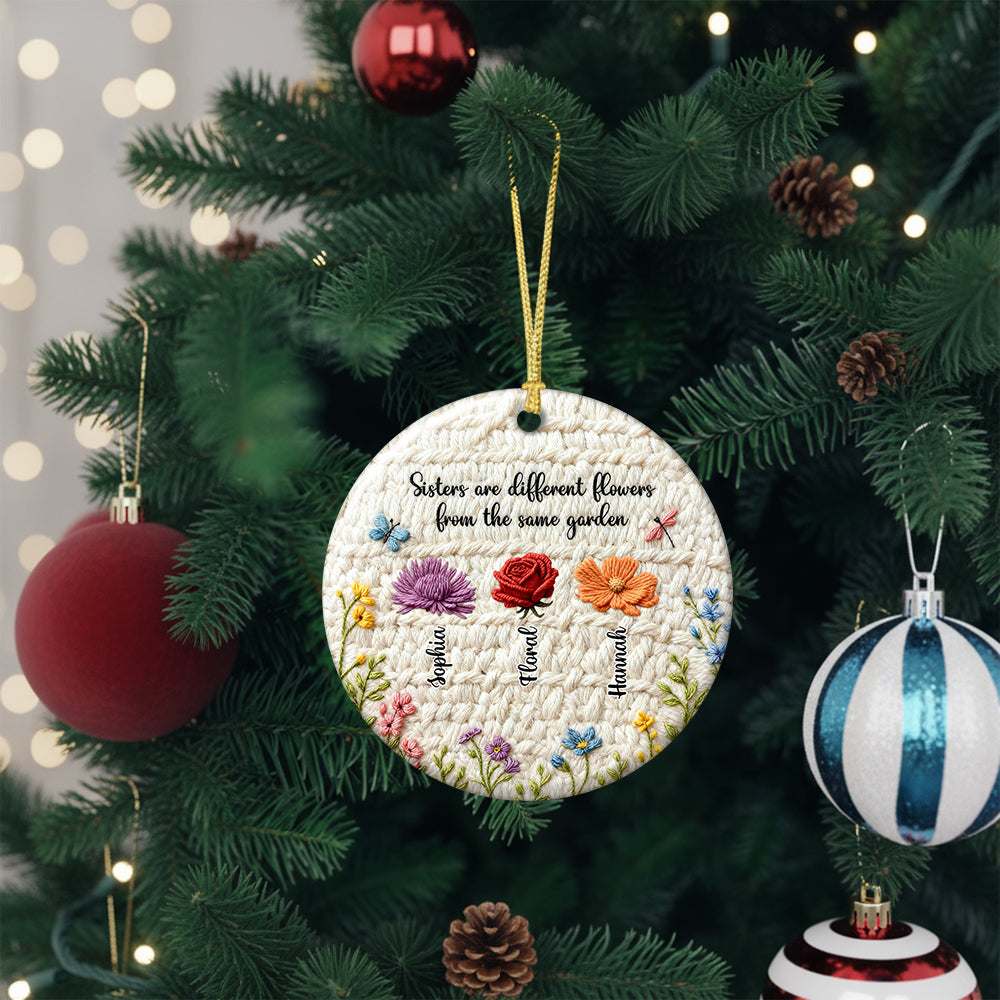 Sisters Are Different Flowers From The Same Garden - Personalized Custom Acrylic Ornament