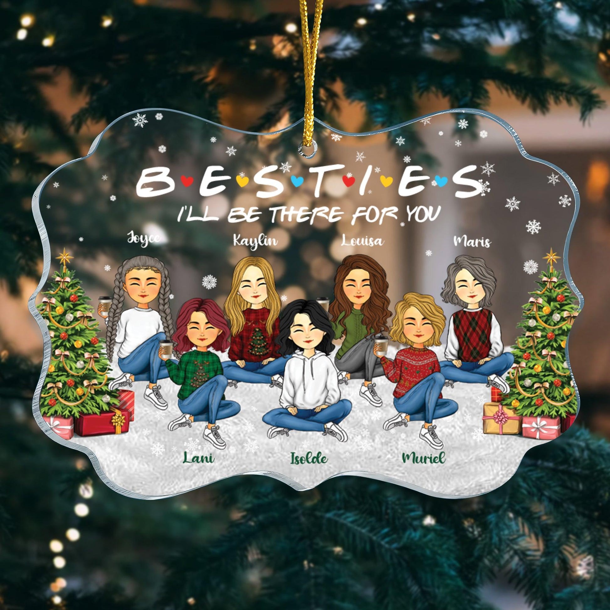 Besties I'll Be There - Personalized Custom Acrylic Ornament Gift