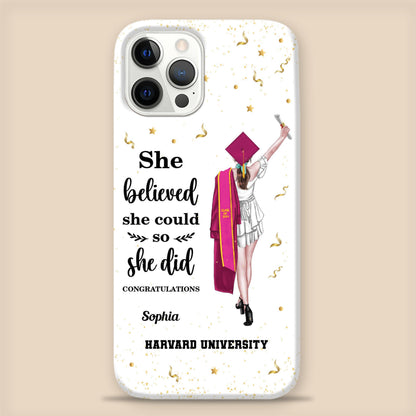 She Believed She Could So She Did - Personalized Phone Case