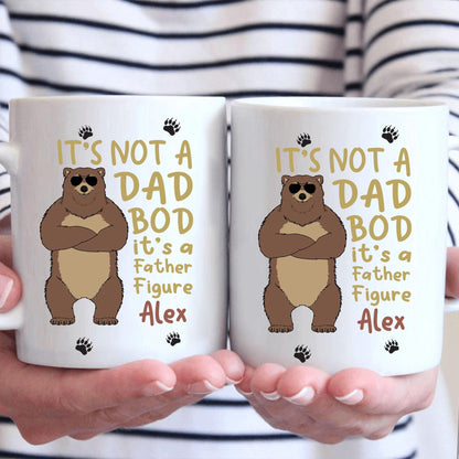 Not A Dad Bod, A Father Figure Mug - Personalized Dad Gift