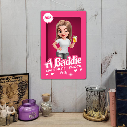 A Baddie Lives Here - Door Sign  - Personalized Custom Metal Sign
