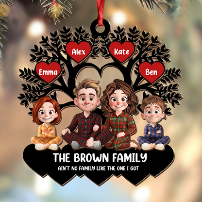 Ain't no Family Like The One I Got Christmas Wood Ornament - Wood Ornament 2 Layered