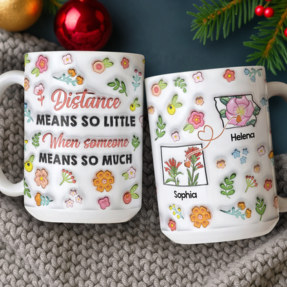 Distance Means So Little - Personalized Custom 3D Inflated