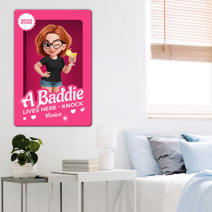A Baddie Lives Here - Door Sign  - Personalized Custom Metal Sign