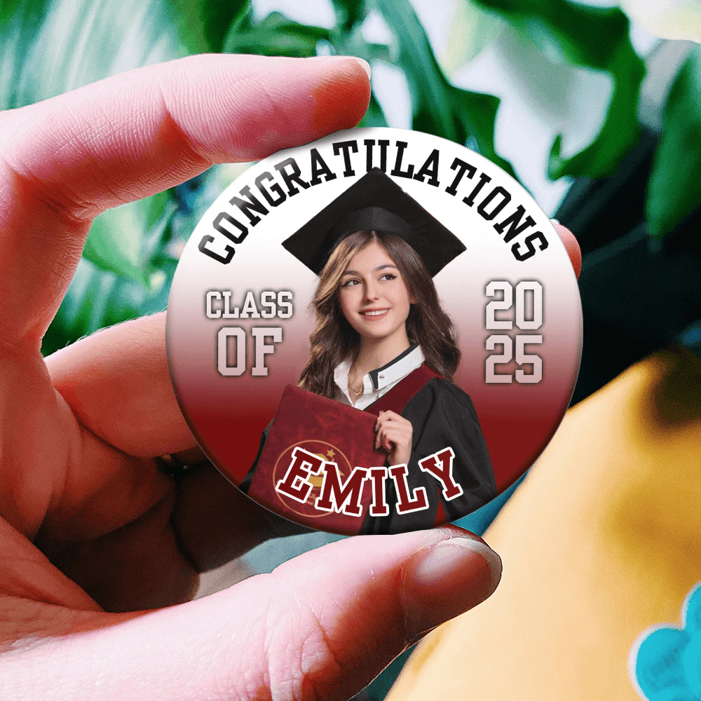 Photo Graduate Personalized Class of 2025 Badge Pin Button Gift