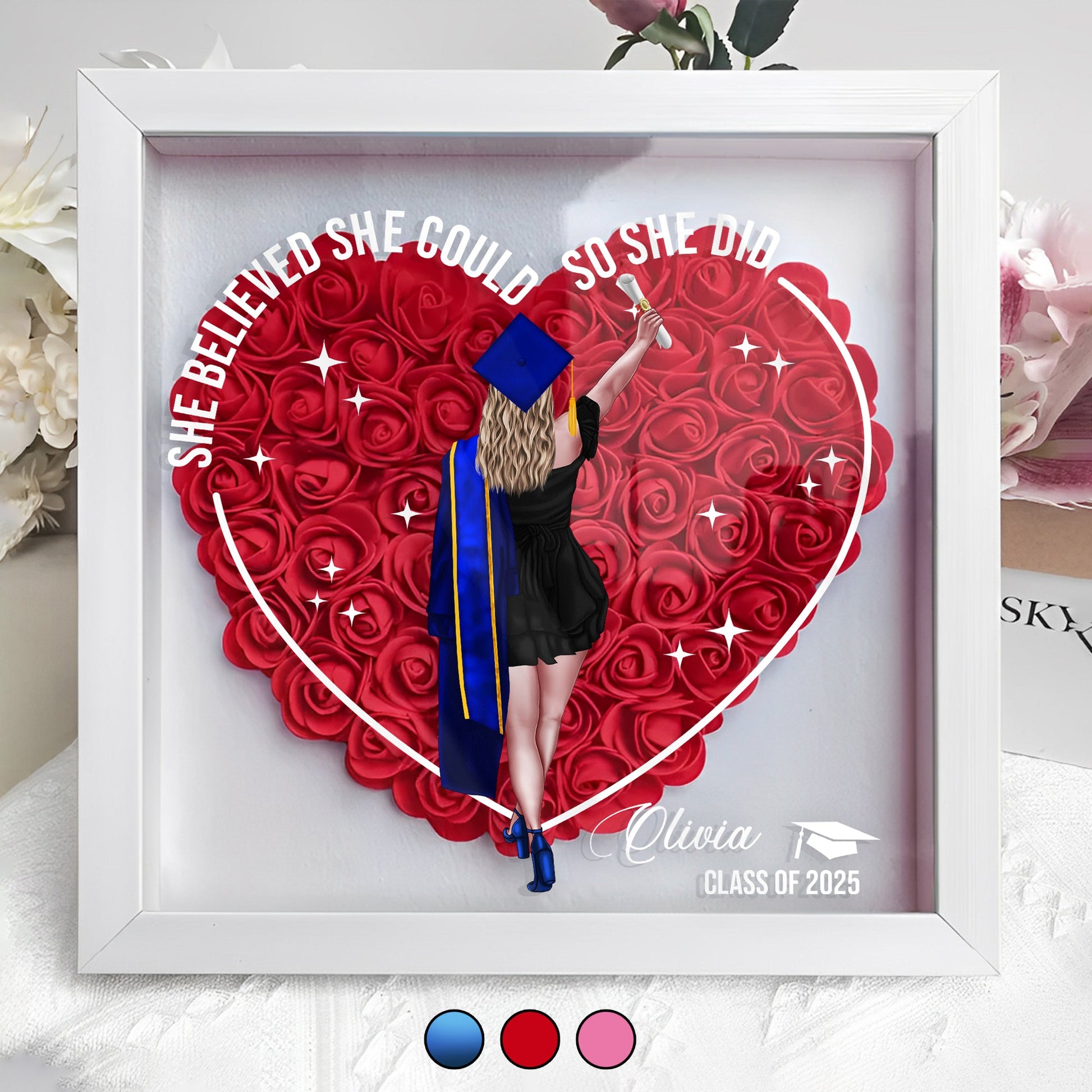 Graduation Class Of 2025 Heart Shaped Flower - She Believed She Could So She Did v2 - Personalized Flower Shadow Box