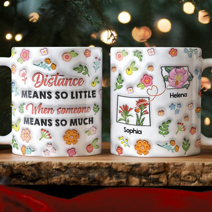 Distance Means So Little - Personalized Custom 3D Inflated