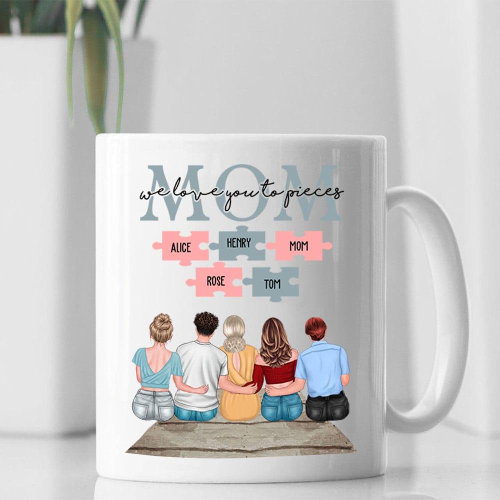 We Love You To Pieces Mug - Gift For Mom - Personalized Gift