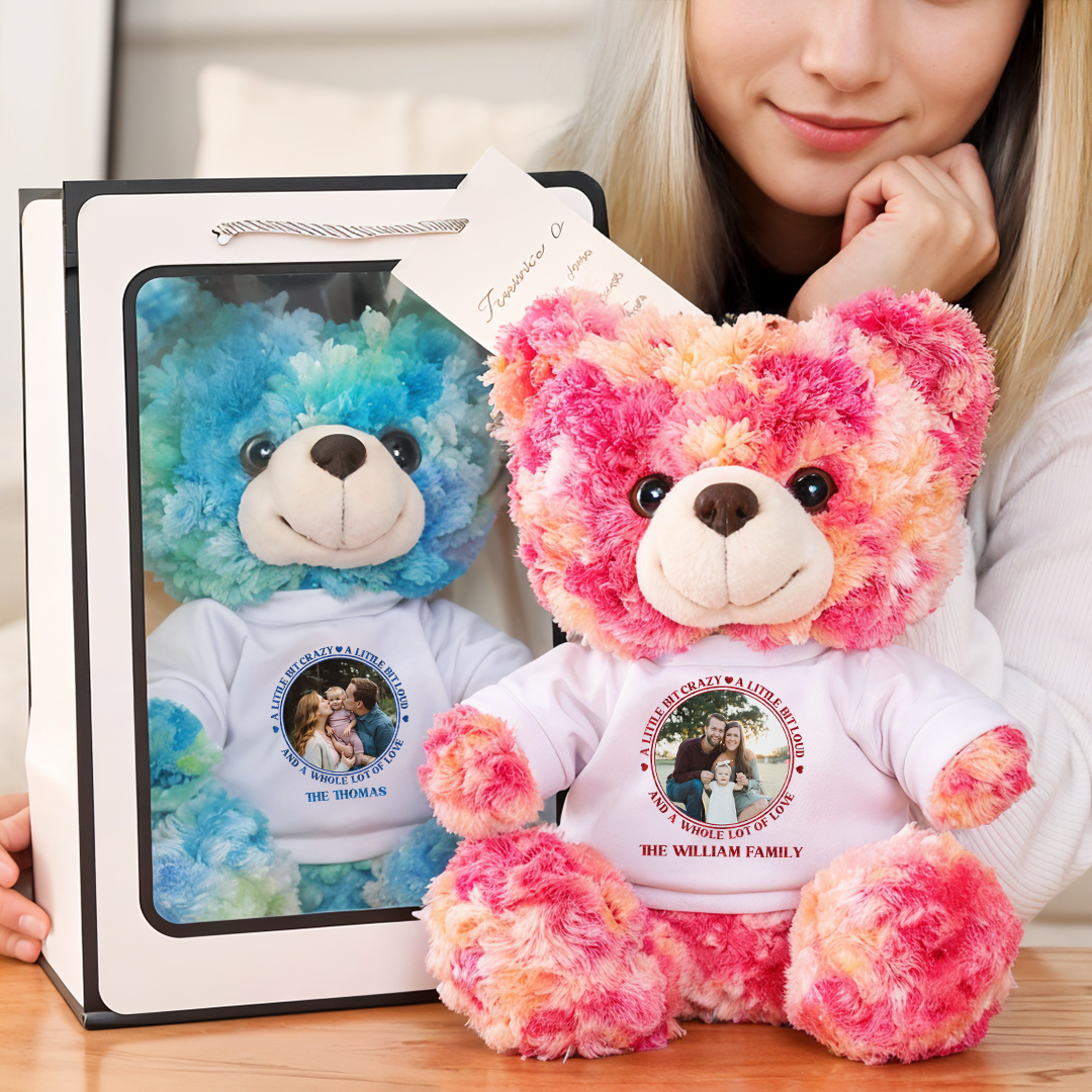 A Little Bit Crazy A Little Bit Loud - Teddy Bear With Personalized Photo Shirt