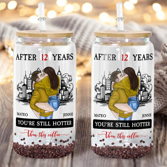 After Many Years, You're Still Hotter Than This Coffee - Custom Bottle