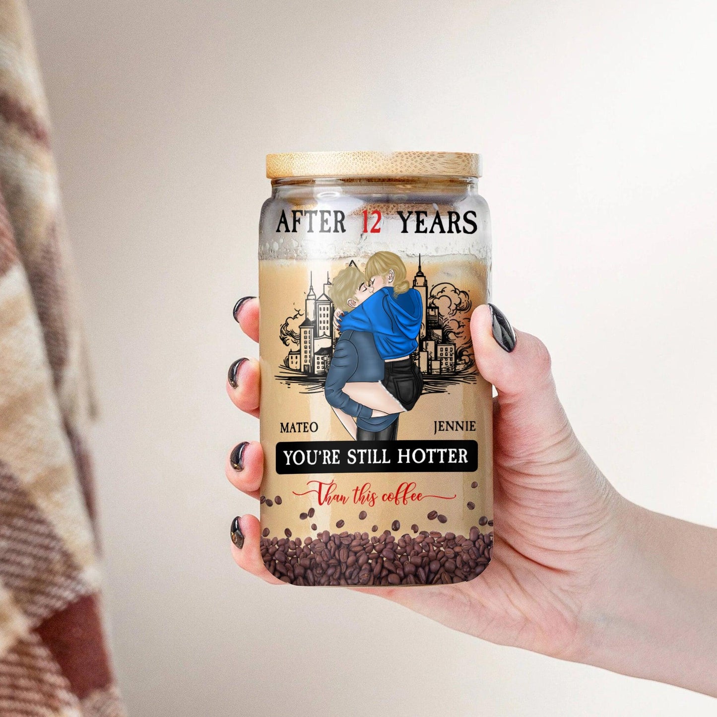 After Many Years, You're Still Hotter Than This Coffee - Custom Bottle