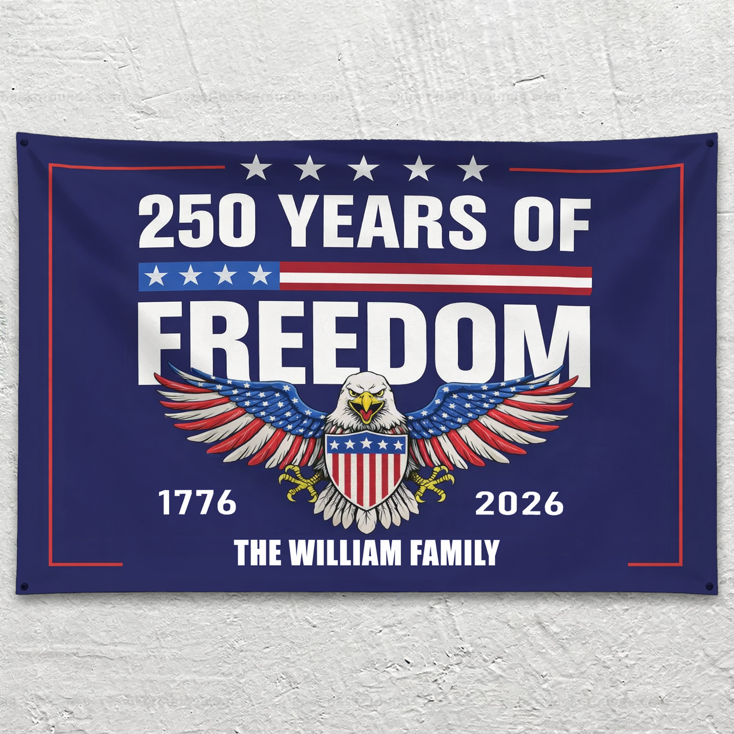 Custom Family Name 250th Birthday - America Freedom With Eagle - House Flag Decor