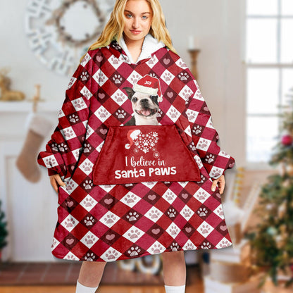 I Believe In Santa Paw Blanket - Wearable Blanket Hoodie