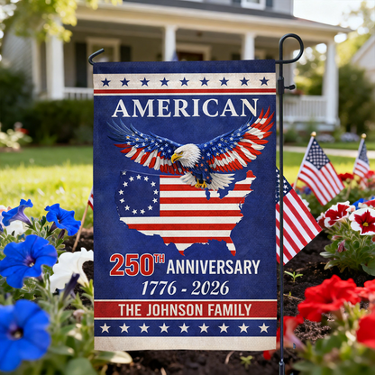 Custom Family Name 250th Birthday - America Freedom With Eagle - Garden Flag Decor