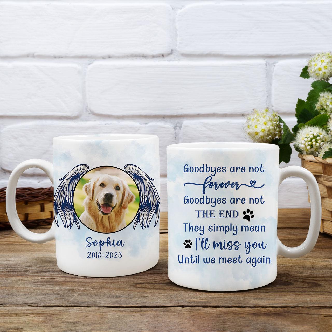 Memorial Mugs Goodbye Are Not Forever