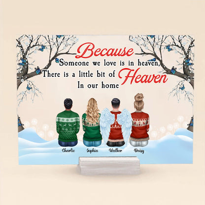 Memorial Acrylic Plaque - Because Someone We Love Is In Heaven Gift