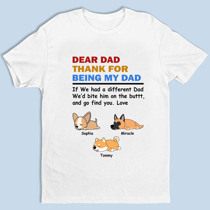 Personalized "If I Had A Different Dad I'd Bite Him" Unisex T-Shirt