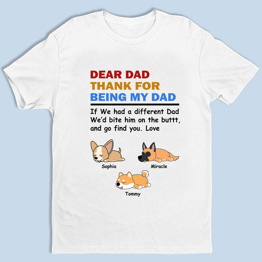 Personalized "If I Had A Different Dad I'd Bite Him" Unisex T-Shirt